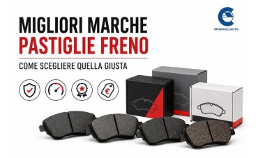 Migliori Marche Pastiglie Freno: Come Scegliere Quelle Giuste
