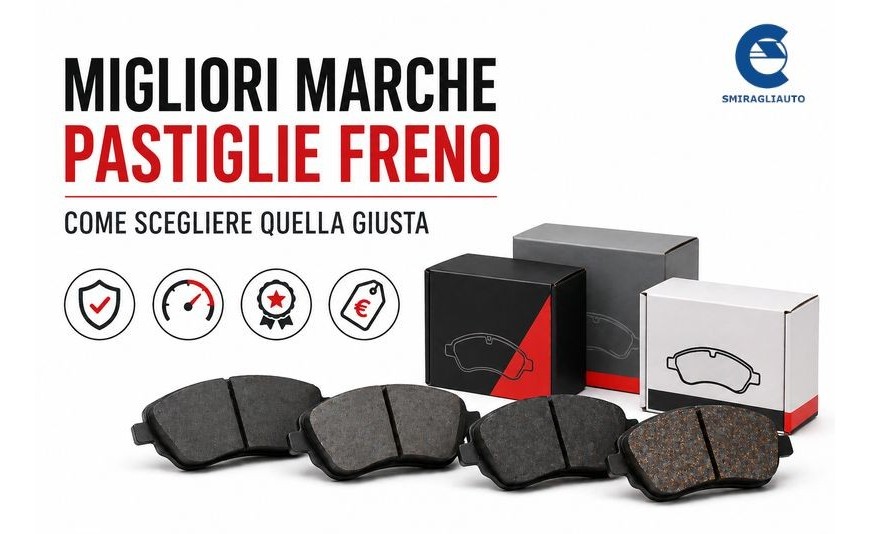 Migliori Marche Pastiglie Freno: Come Scegliere Quelle Giuste