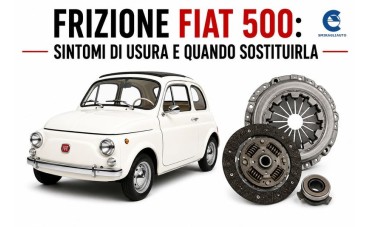 Frizione Fiat 500: Sintomi di Usura e Quando Sostituirla